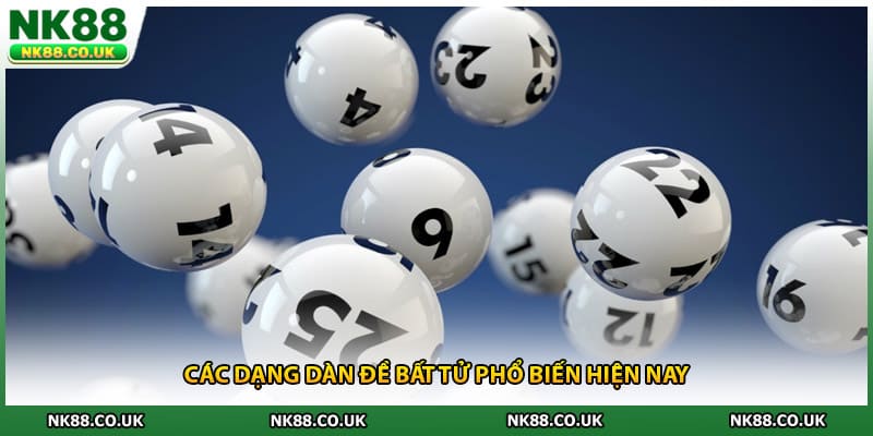 Các dạng dàn đề bất tử phổ biến hiện nay