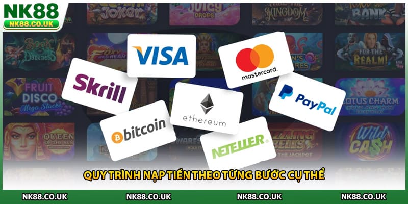 Quy trình nạp tiền theo từng bước cụ thể